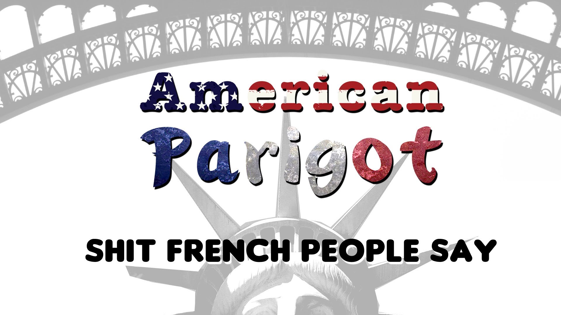 Shit French People Say